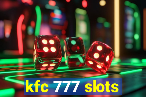 kfc 777 slots